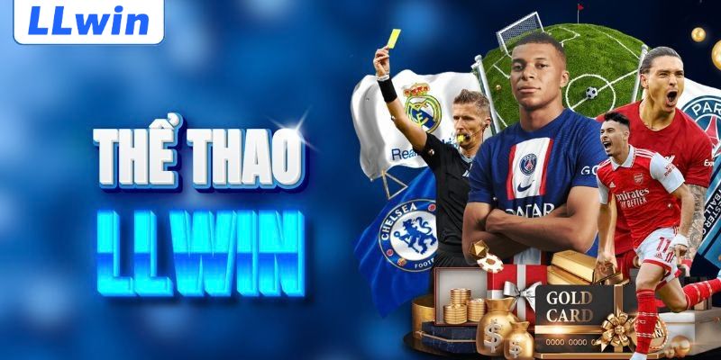Thể thao LLWIN với loạt kèo thơm